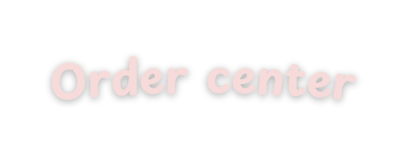 Order center